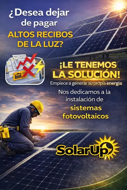 ¿Desea dejar de pagar altos recibos de la luz? SolarUp le tiene la solución